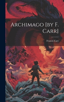 Hardcover Archimago [by F. Carr] Book