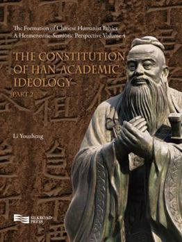 Hardcover The Constitution of Han-Academic Ideology (Part 2) Book