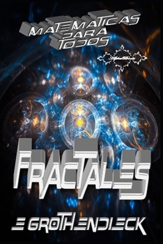 Paperback Matemáticas para todos: Fractales [Spanish] Book