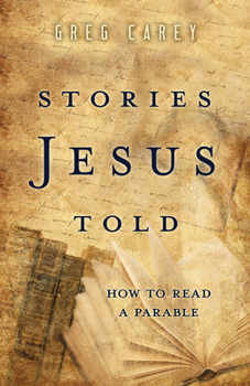 Paperback Stories Jesus Told: How to Read a Parable Book