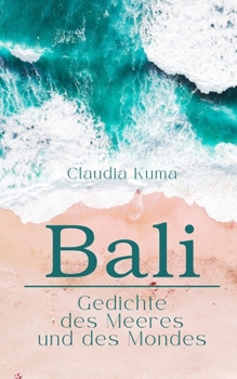 Paperback Bali: Gedichte des Meeres und des Mondes [German] Book