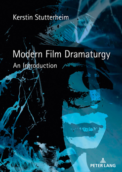 Paperback Modern Film Dramaturgy: An Introduction Book