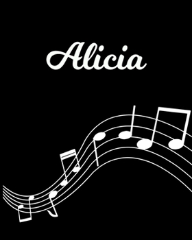 Alicia: Sheet Music Note Manuscript Notebook Paper | Personalized Custom First Name Initial A | Musician Composer Instrument Composition Book | 12 ... Guide | Create Compose & Write Creative Songs