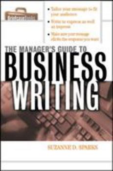 Paperback The Manager's Guide to Business Writing Book