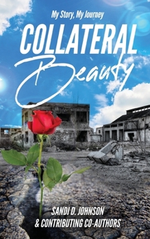 My Story, My Journey : Collateral Beauty