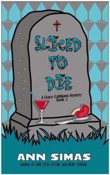 Paperback Sliced to Die: A Grace Gabbiano Mystery (Book 2) (Grace Gabbiano Mysteries) Book