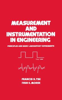 Hardcover Measurement and Instrumentation in Engineering: Principles and Basic Laboratory Experiments Book