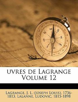 Paperback Uvres de Lagrange Volume 12 [French] Book