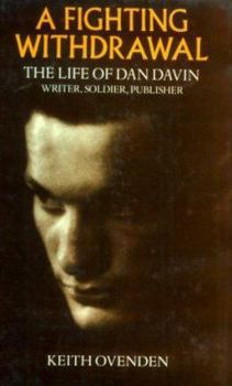 Hardcover A Fighting Withdrawal: The Life of Dan Davin: Writer, Soldier, Publisher Book