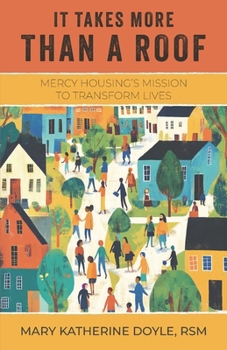 It Takes More than a Roof: Mercy Housing’s Mission to Transform Lives