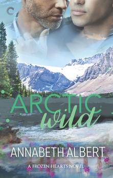 Arctic Wild - Book #2 of the Frozen Hearts