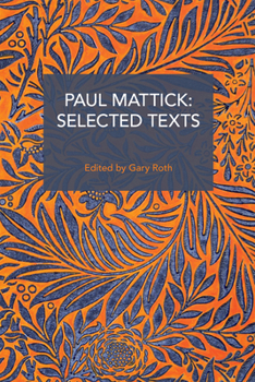 Paperback Paul Mattick: Selected Texts Book
