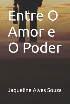 Paperback Entre O Amor e O Poder [Portuguese] Book