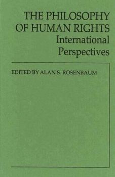 Hardcover The Philosophy of Human Rights: International Perspectives Book