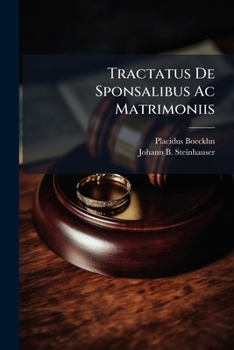 Paperback Tractatus De Sponsalibus Ac Matrimoniis [French] Book