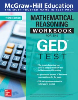 Paperback McGraw-Hill Education Mathematical Reasoning Workbook for the GED Test, Third Edition Book