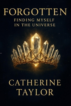 Paperback FORGOTTEN: Finding Myself in the Universe Book