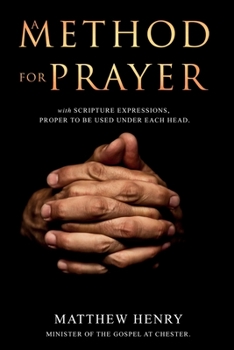 Paperback A Method for Prayer: With Scripture Expressions Book