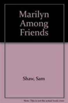 Paperback Marilyn Among Friends Book