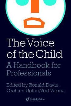 Paperback The Voice Of The Child: A Handbook For Professionals Book