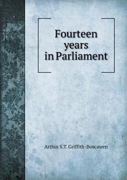Paperback Fourteen years in Parliament Book