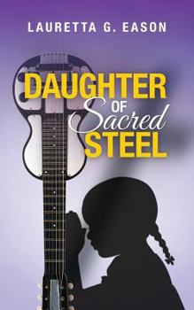 Paperback Daughter of Sacred Steel Book
