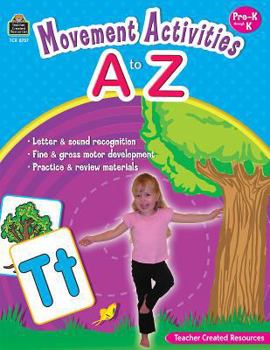 Paperback Movement Activities A to Z: Pre-K Through K Book