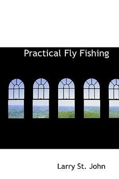 Paperback Practical Fly Fishing Book