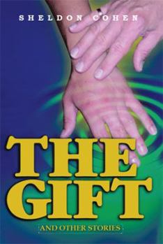 Hardcover The Gift: And Other Stories Book