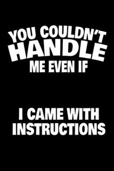Paperback Notebook: Instructions Woman Man Single Sarcasm Joke Gift 120 Pages, 6X9 Inches, Blank Book