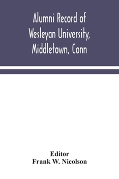 Paperback Alumni record of Wesleyan University, Middletown, Conn Book