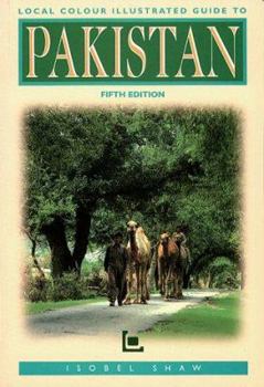 Paperback Local Colour Illustrated Guide: Pakistan 5th Ed. Book