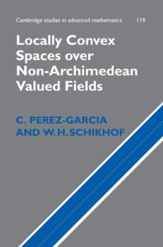 Hardcover Locally Convex Spaces over Non-Archimedean Valued Fields Book