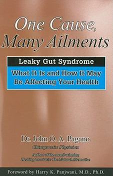 Paperback One Cause, Many Ailments: The Leaky Gut Syndrome: What It Is and How It May Be Affecting Your Health Book