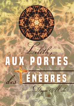 Paperback Lilith, aux portes des ténèbres [French] Book