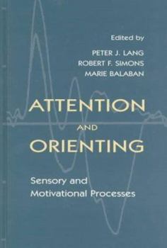 Hardcover Attention and Orienting: Sensory and Motivational Processes Book