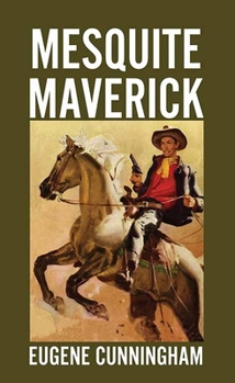 Library Binding Mesquite Maverick [Large Print] Book
