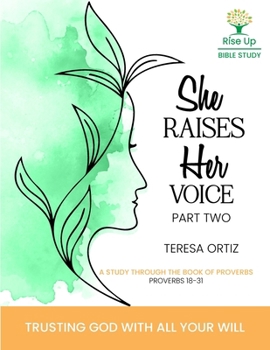 Paperback She Raises Her Voice Part Two: Trusting God With All Your Will Book