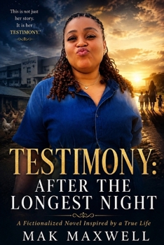 Paperback TESTIMONY: AFTER THE LONGEST NIGHT: A Fictionalized Novel Inspired by a True Life Book