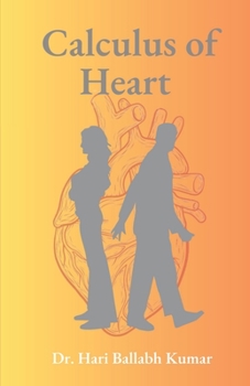 Paperback Calculus of Heart: Deriving Emotions Book