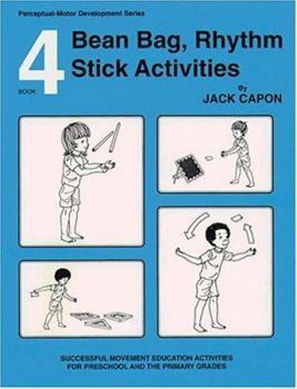 Paperback Bean Bag, Rhythm Stick Activities (Perceptual-Motor Development, Book 4) Book