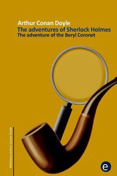 The Beryl Coronet - Book #15 of the Sherlock Holmes Chronicles