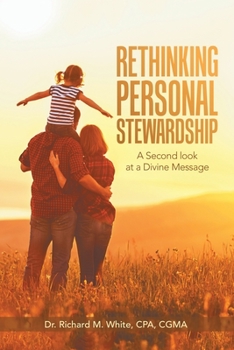 Paperback Rethinking Personal Stewardship: A Second Look at a Divine Message Book