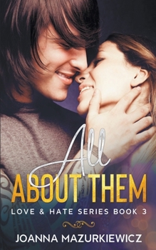 Paperback All About Them (Love & Hate Series #3) Book