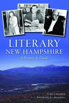 Paperback Literary New Hampshire: A History & Guide Book