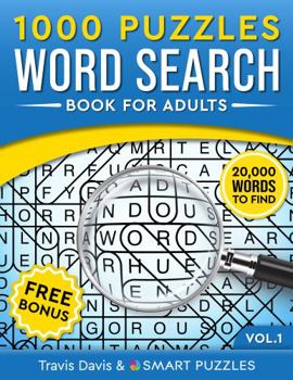 1,000 Word Search Puzzles Book for Adults: 20,000 Words to Find - Vol. 1 (1,000 Word Search Puzzle Books)