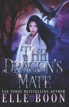 The Dragon's Mate (The Dragon Mates) - Book #3 of the Dragon Mates