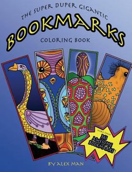 Paperback The Super Duper Gigantic Bookmarks Coloring Book