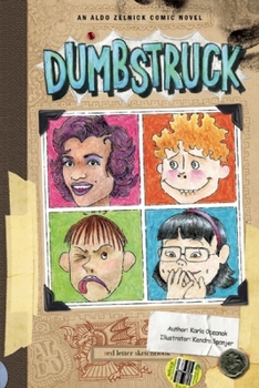 Dumbstruck: Book 4 - Book #4 of the Aldo Zelnick