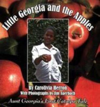 Paperback Little Georgia and the Apples: Aunt Georgia's First Catalpa Tale Book